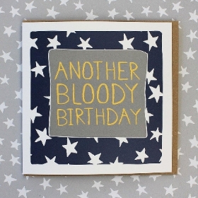 'Another Bl**dy Birthday' Card
